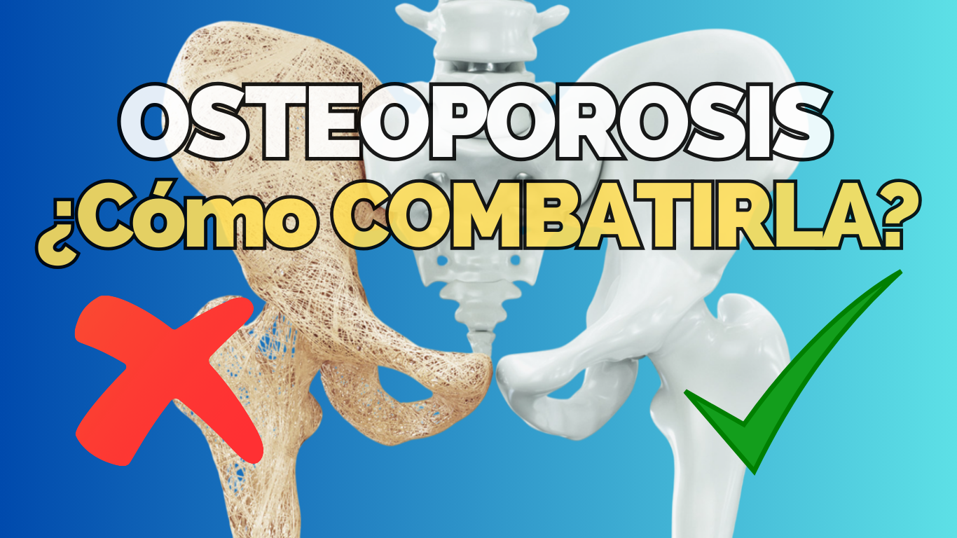 Descubre como puedes combatir la osteoporosis de manera natural